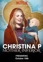 Watch Christina P: Mother Inferior 9Movies