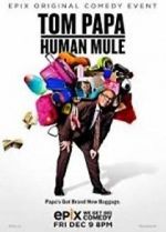 Watch Tom Papa: Human Mule 9Movies