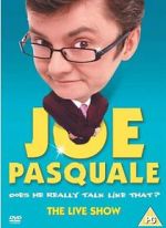 Watch Joe Pasquale: Does He Really Talk Like That? The Live Show 9Movies