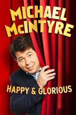 Watch Michael McIntyre: Happy and Glorious 9Movies