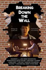 Watch Breaking Down the Wall (Short 2019) 9Movies
