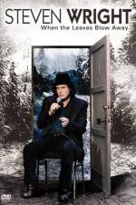 Watch Steven Wright When the Leaves Blow Away 9Movies