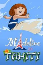 Watch Madeline in Tahiti 9Movies