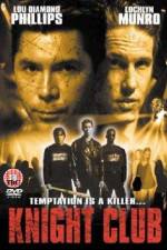 Watch Knight Club 9Movies