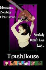 Watch TrashHouse 9Movies