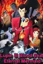 Watch Lupin the III: Chi no kokuin - eien no mermaid 9Movies