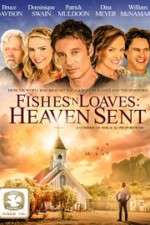Watch Fishes 'n Loaves: Heaven Sent 9Movies