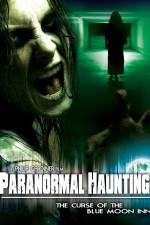 Watch Paranormal Haunting: The Curse of the Blue Moon Inn 9Movies