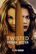 Watch Twisted House Sitter 9Movies