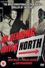 Watch Mr. Denning Drives North 9Movies