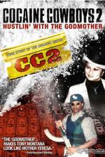 Watch Cocaine Cowboys II: Hustlin' with the Godmother 9Movies