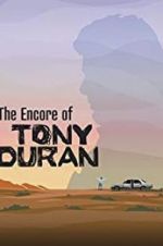 Watch The Encore of Tony Duran 9Movies