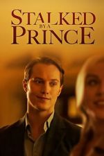 Watch Stalked by a Prince 9Movies