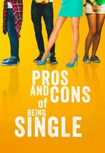 Watch Pros and Cons of Being Single 9Movies