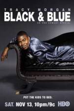 Watch Tracy Morgan Black and Blue 9Movies