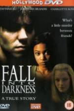 Watch Fall Into Darkness 9Movies