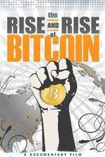 Watch The Rise and Rise of Bitcoin 9Movies