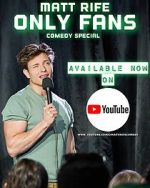 Watch Matt Rife: Only Fans (TV Special 2021) 9Movies