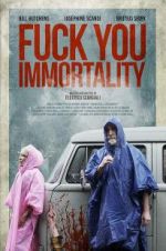 Watch Fuck You Immortality 9Movies
