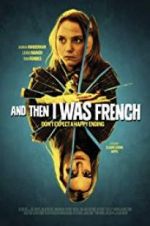 Watch And Then I Was French 9Movies