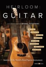 Watch Heirloom: Guitar 9Movies