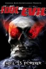 Watch Idol of Evil: Hell Is Forever 9Movies