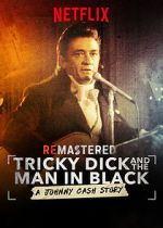 Watch ReMastered: Tricky Dick and the Man in Black 9Movies