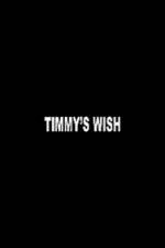 Watch Timmy's Wish 9Movies