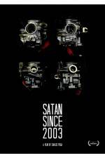 Watch Satan Since 2003 9Movies