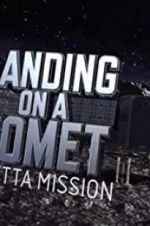 Watch Landing on a Comet: Rosetta Mission 9Movies