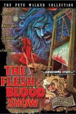 Watch The Flesh and Blood Show 9Movies