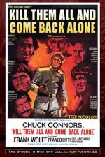 Watch Kill Them All and Come Back Alone 9Movies
