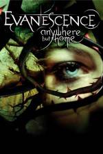 Watch Evanescence Anywhere But Home 9Movies