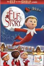 Watch An Elf's Story The Elf on the Shelf 9Movies