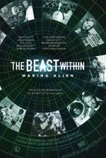 Watch The Beast Within: The Making of \'Alien\' 9Movies