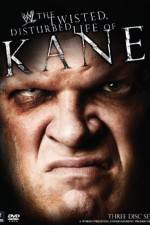 Watch WWE The Twisted Disturbed Life of Kane 9Movies