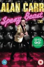 Watch Alan Carr  Spexy Beast Live 9Movies
