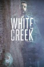 Watch White Creek 9Movies