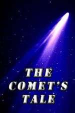 Watch The Comet's Tale 9Movies