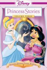 Watch Disney Princess Stories Volume Three Beauty Shines from Within 9Movies