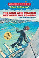 Watch The Man Who Walked Between the Towers 9Movies