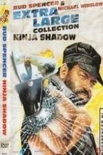 Watch Extralarge: Ninja Shadow 9Movies