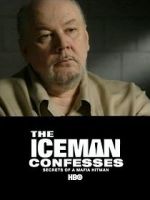 Watch The Iceman Confesses: Secrets of a Mafia Hitman 9Movies