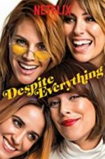 Watch Despite Everything 9Movies