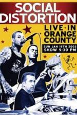 Watch Social Distortion: Live in Orange County 9Movies