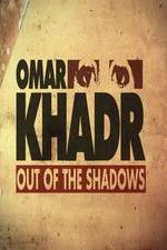 Watch Omar Khadr: Out of the Shadows 9Movies