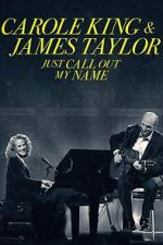 Watch Carole King & James Taylor: Just Call Out My Name 9Movies