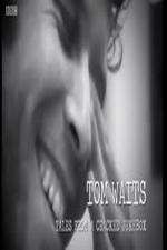 Watch Tom Waits: Tales from a Cracked Jukebox 9Movies