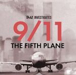 Watch TMZ Investigates: 9/11: The Fifth Plane (TV Special 2023) 9Movies