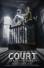 Watch Court - State Vs. A Nobody 9Movies